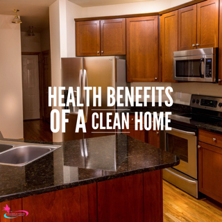 Health Benefits of a Clean Home