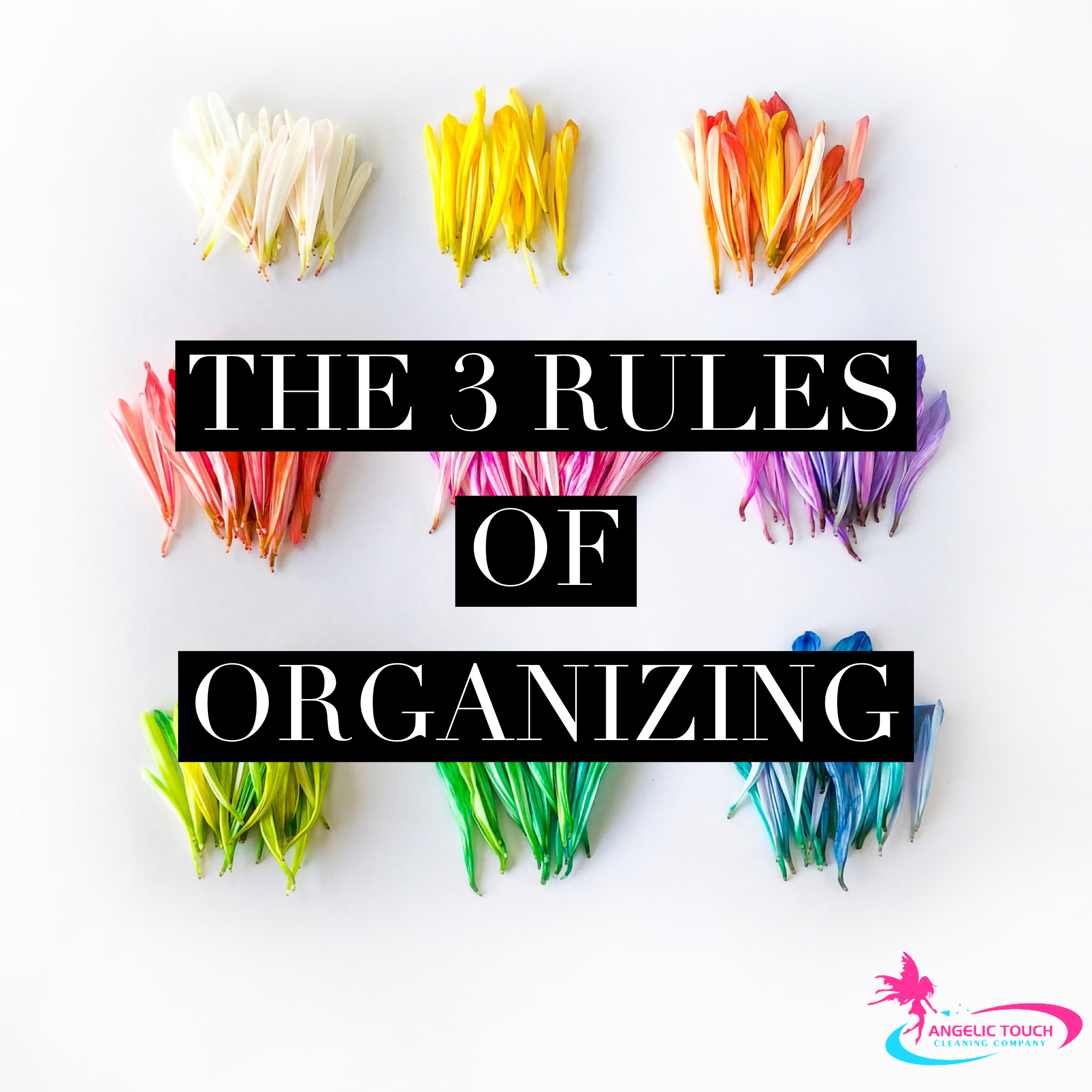 The 3 Rules of Organizing